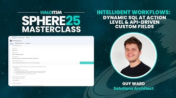 Intelligent Workflows: Dynamic SQL at Action Level & API-Driven Custom Fields | Sphere Masterclass