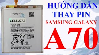 Hướng dẫn thay pin Samsung Galaxy A70 và A70S