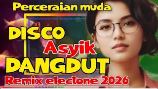 PERCERAIAN MUDA ~ DISCO DANGDUT REMIX ELECTONE SANGAT ASYIK BUAT DUGEM SEPANJANG MALAM