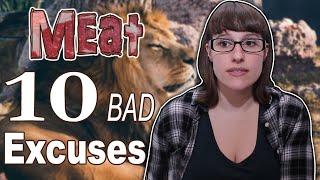 10 Bad Excuses For Eating Meat