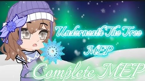 Underneath The Tree MEP [Christmas Special] {Complete MEP}