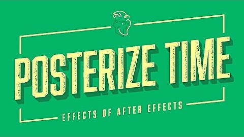Posterize Time | Effects of After Effects