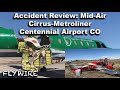 Accident Review  Cirrus Metroliner Centennial Airport CO