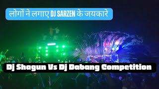 Dj Shagun Vs Dj Dabang Compeion