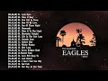 Best songs of the eagles playlist 2021  the eagles greatest hits full album