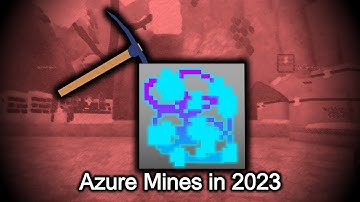 Azure Mines - Special Ores (Azure Mines in 2023)