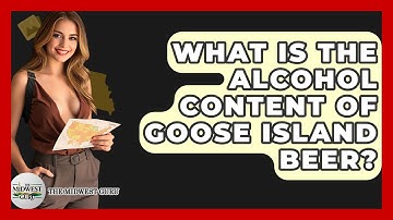 What Is The Alcohol Content Of Goose Island Beer? - The Midwest Guru