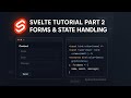 Svelte Tutorial Part 2 🔁 Mastering Forms &amp; State Handling the Easy Way! [ TAGALOG ]