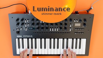 Sinevibes Luminance shimmer reverb – on KORG minilogue xd