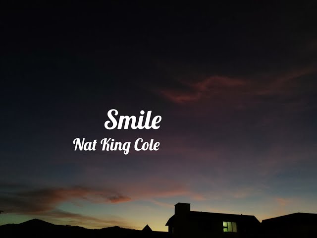 Nat King Cole - Smile (Lyrics Video) class=