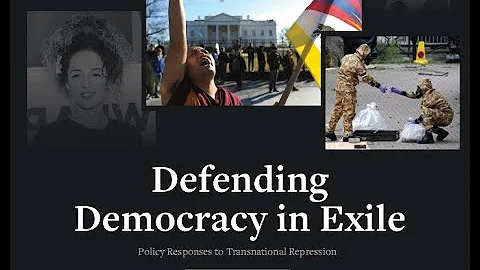 Report Launch: Defending Democracy in Exile -- Policy Responses to Transnational Repression