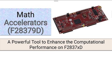 Part 2 | Introduction on TMS320F2837XD | Math module