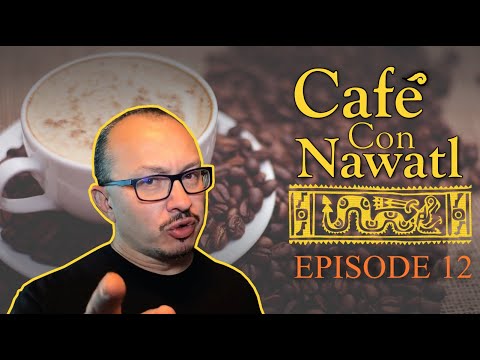 Café con Nawatl
