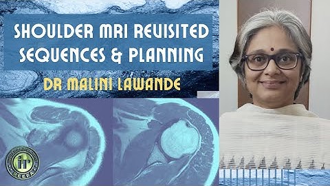 MRI SHOULDER - SEQUENCES AND PLANNING || DR MALINI LAWANDE