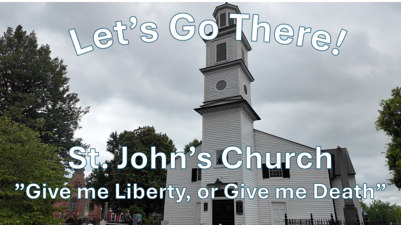 Let's Go There! St  John’s Church in Richmond 