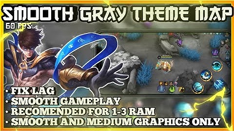 🔥 SMOOTH GRAY THEME MAP!!!! || MLBB || LEINAD OFFICIAL