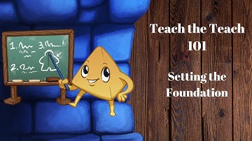 Teach the Teach 101 Setting the Foundation -With Melissa Makak