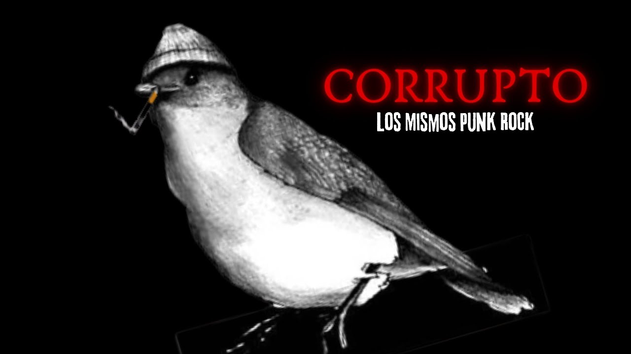 Corrupto - Los Mismos Punk Rock