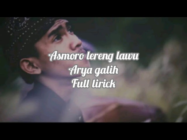 Asmoro Lereng Lawu ~ Arya Galih || full lirik class=