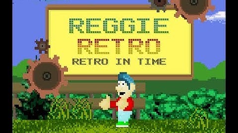 Reggie Retro: Retro In Time---Title/Intro