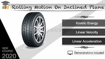 Rolling Motion On Inclined Plane | Rotational Dynamics 13