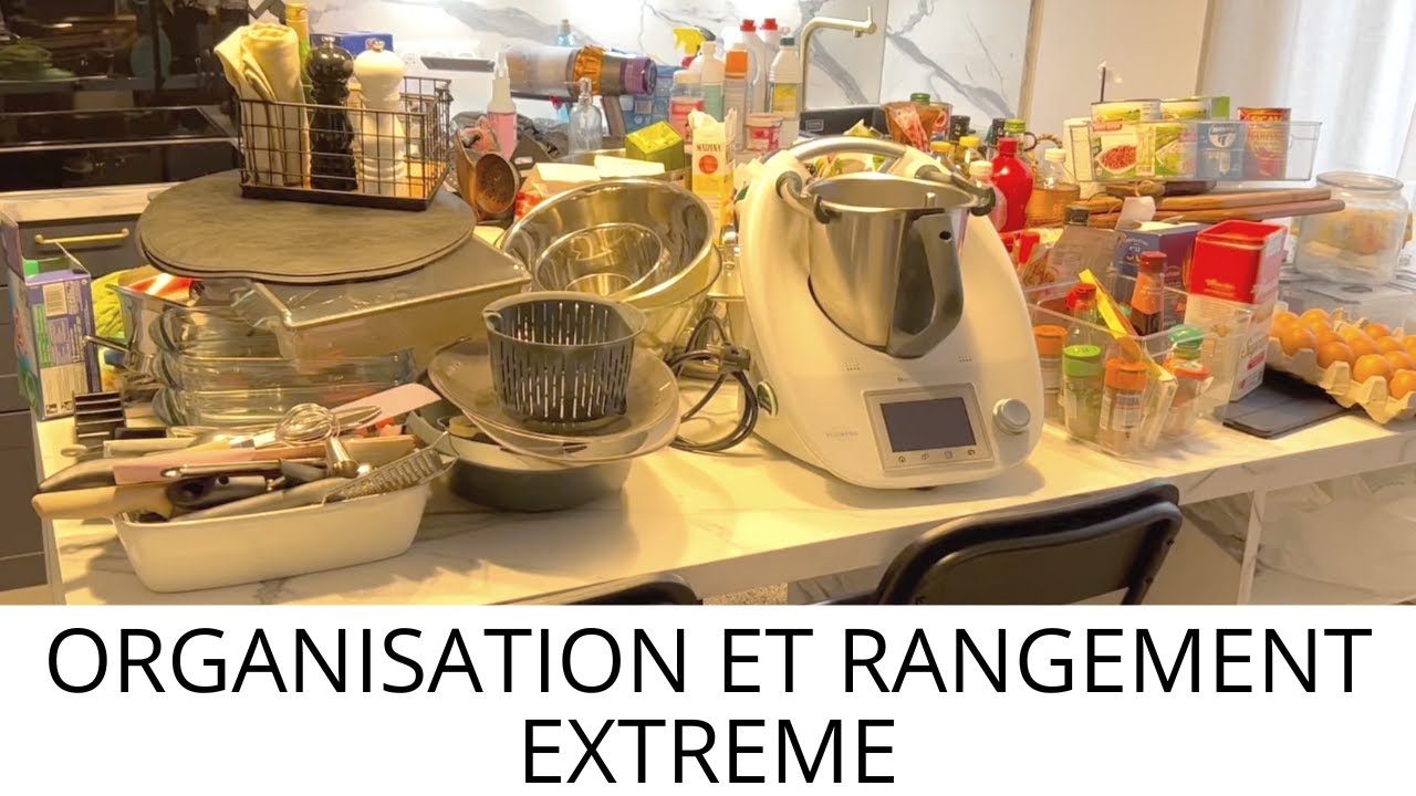 Organisation extrême de toute la cuisine ! 