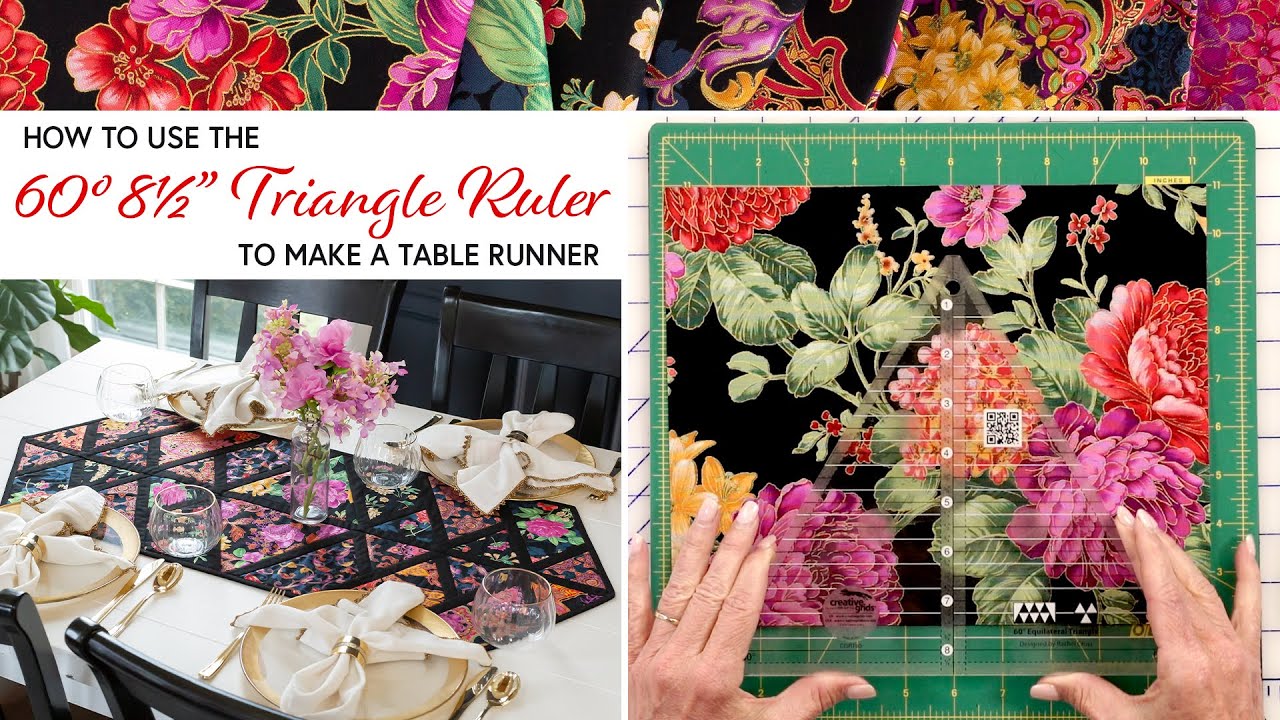 How to Use the 60º Triangle Ruler #CGRT60 to Make a Table Runner