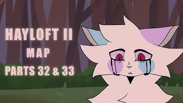 Hayloft II MAP parts 32 & 33!