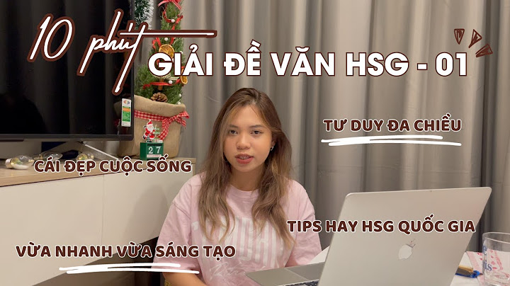 Những bài văn học sinh giỏi lớp 12 năm 2024