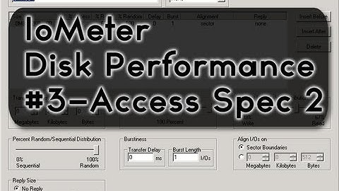 Iometer Tutorial (Part 3) - Access Specification Explained #2