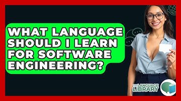 What Language Should I Learn For Software Engineering? - The Language Library