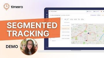 Demo: Segmented Tracking - GPS Time & Mileage Tracking by Timeero