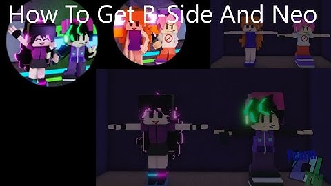 How To Get B-Side And Neo in Another Friday night funk