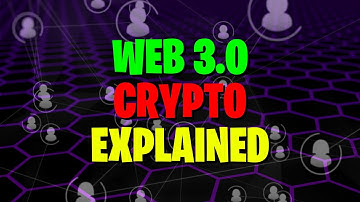Web 3.0 Crypto Explained - What Is Web3