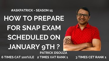 How to prepare for SNAP Exam - 9th Jan attempt? | #AskPatrick| Patrick Dsouza | 6 times CAT100%ile