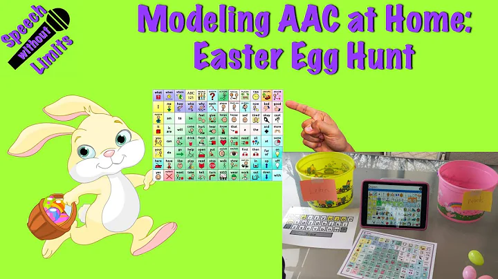 Modeling AAC at Home: Easter Egg Hunt