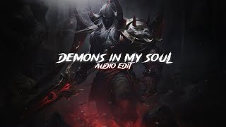 Demons In My Soul Challenge Me Mortals, I Am Herescxr Soul X Sx1Nxwy Edit Audio