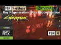 AMD FSR 4 RedStone Ray Regeneration in Cyberpunk on the NVIDIA RTX 4070 SUPER