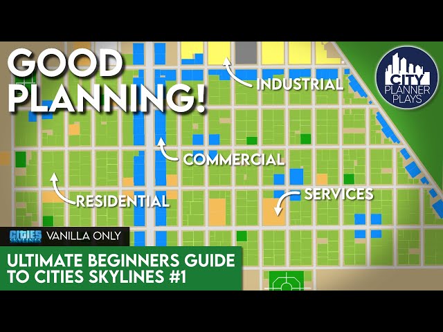 The Ultimate Beginners Guide to Cities Skylines | Game Basics u0026 City Layout (Vanilla) class=