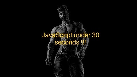Learn JavaScript in under 30 seconds !!!