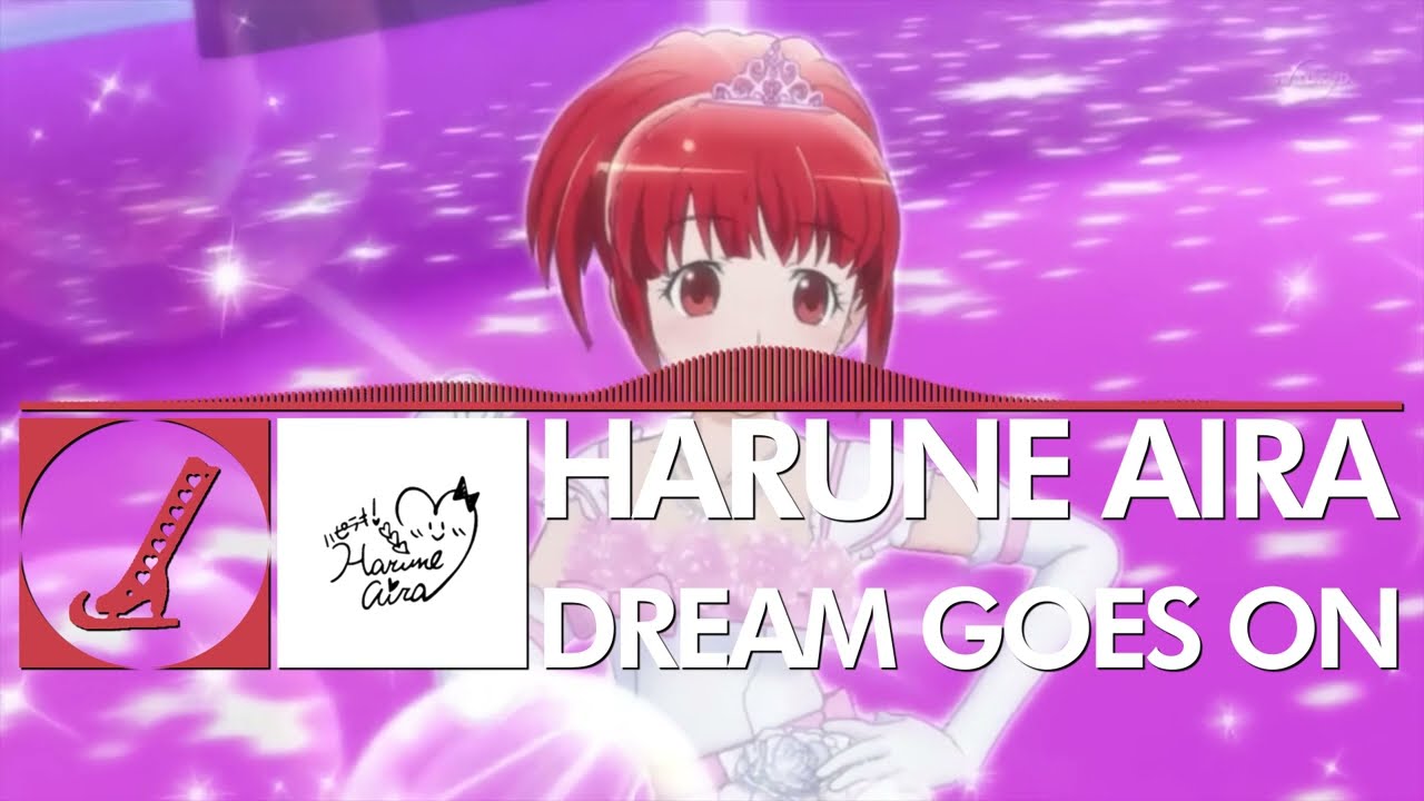 Harune Aira - Dream Goes On 