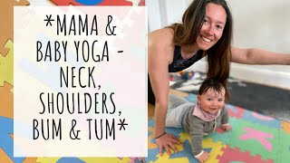 Neck Shoulders Bum Tum - Mama Baby Yoga