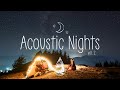 Acoustic Nights 🌙🌃 - A Midnight Indie/Folk/Chill Playlist | Vol. 2