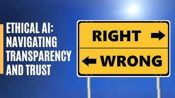 Ethical AI & PR: Navigating Transparency and Trust