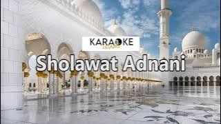 KARAOKE SHOLAWAT ADNANI