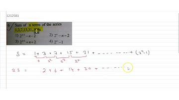 Sum of n terms of the series `1,3,7,15,31,......` is