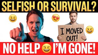 AITA | Am I the assholefor moving out because my partner won’t contribute to household expenses?