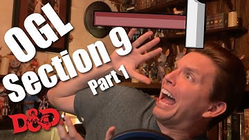 Was I Wrong About Updating the OGL? Would That Fix It? OGL Section 9 Explained WotC, DnD (Part 1)