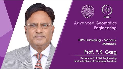 Lecture 29: GPS Surveying - Various Methods