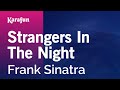 Strangers in the night  frank sinatra  karaoke version  karafun